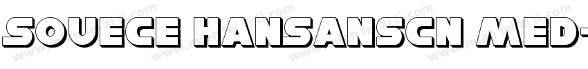 Souece HanSansCN Med字体转换
